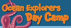 Ocean Explorers Day Camp